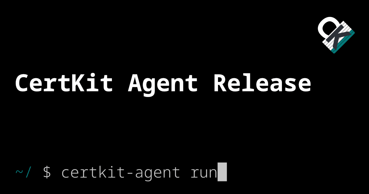 Introducing the CertKit Agent