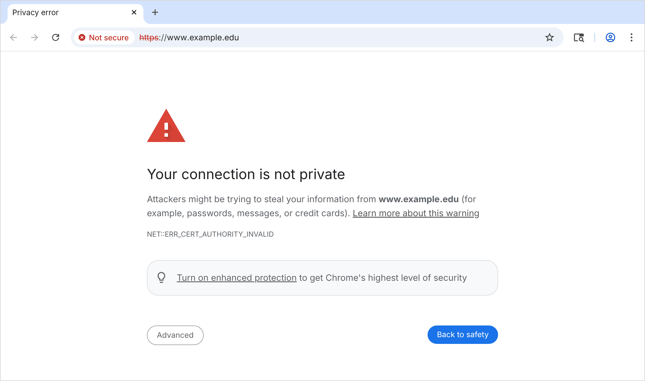 Chrome warning page for www.example.edu. The address bar says Not secure. The page reads Your connection is not private, Attackers might be trying to steal your information from www.example.edu, and the error code NET::ERR_CERT_AUTHORITY_INVALID, with Advanced and Back to safety buttons.