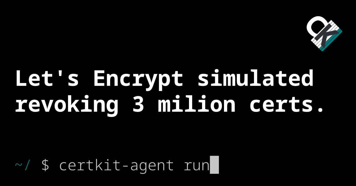 Let's Encrypt simulated revoking 3 million certificates. Most ACME clients didn't notice.
