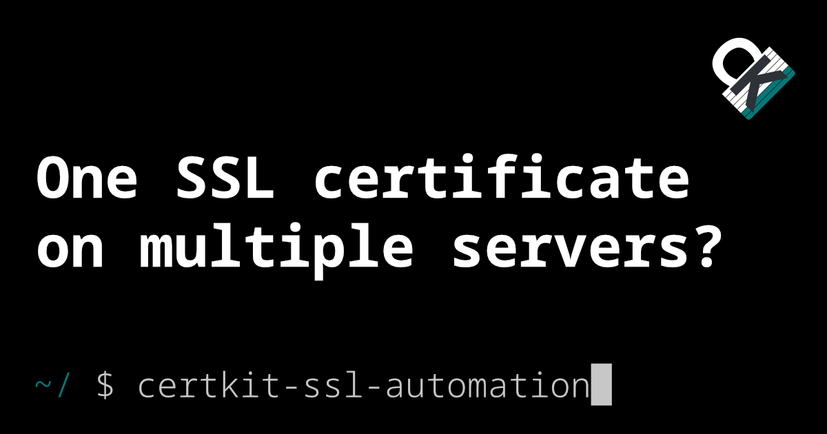 One SSL certificate on multiple servers